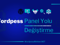 WordPress Admin Panel Yolu Değiştirme Nasıl Yapılır?
